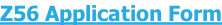 Z56 Application Form